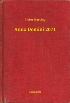 Pieter Harting - Anno Domini 2071