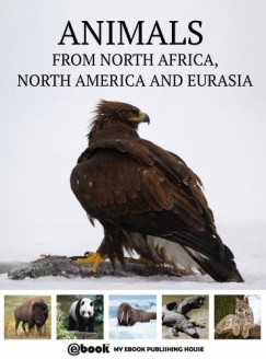 My Ebook Publishing House - Animals from North Africa, North America and Eurasia