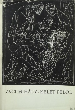 Vci Mihly - Kelet fell