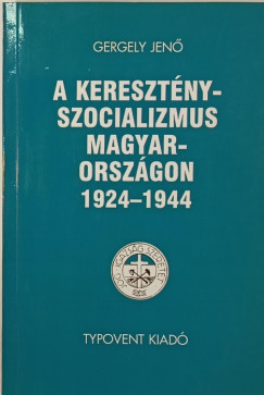 A keresztnyszocializmus Magyarorszgon 1924-1944
