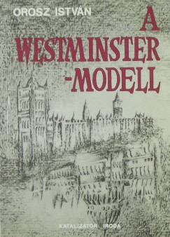 Orosz Istvn - A Westminster-modell