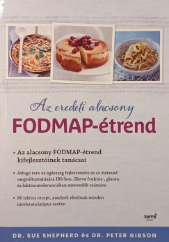 Dr. Peter Gibson - Dr. Sue Shepherd - Az eredeti alacsony FODMAP-trend