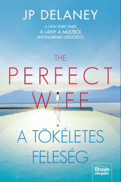 The Perfect Wife - A tkletes felesg