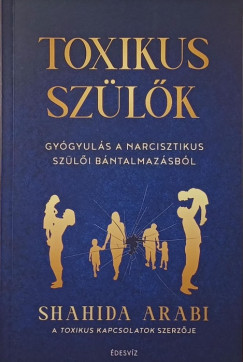 Shahida Arabi - Toxikus szlk