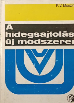 A hidegsajtol�s �j m�dszerei