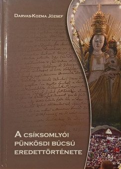 A cs�ksomly�i p�nk�sdi b�cs� eredett�rt�nete