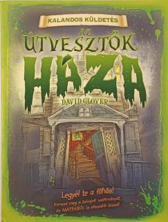 Az �tveszt�k h�za - Kalandos k�ldet�s