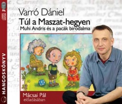 Varr Dniel - Mcsai Pl - Tl a Maszat-hegyen - Hangosknyv (3 CD)