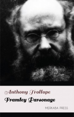 Anthony Trollope - Framley Parsonage