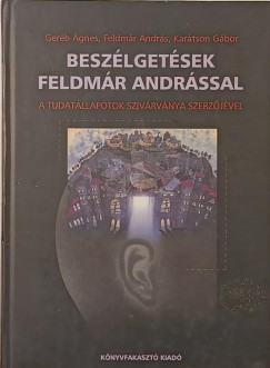 Besz�lget�sek Feldm�r Andr�ssal