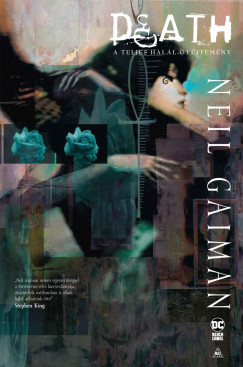 Neil Gaiman - Death - A teljes hall-gyjtemny