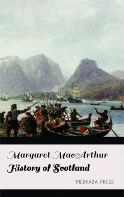 Margaret MacArthur - History of Scotland
