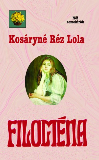 Kosáryné Réz Lola - Filoména