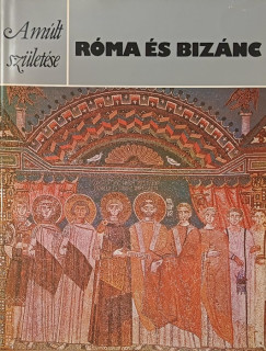 Clive Foss - Paul Magdalino - R�ma �s Biz�nc