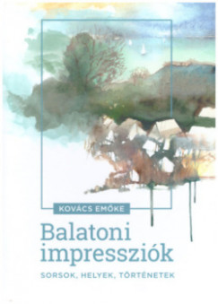 Kovács Emõke - Balatoni impressziók