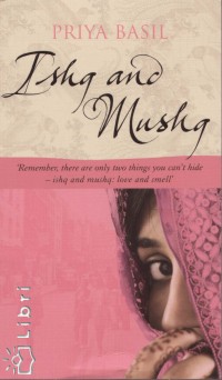 Priya Basil - Ishq and Mushq