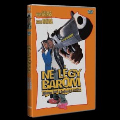 Ne lgy barom - Mikzben iszod a dzszod a gettban - DVD