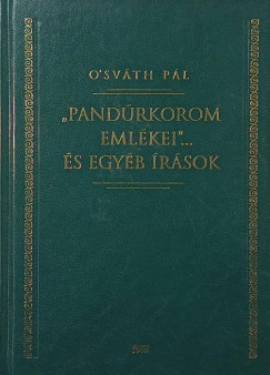 O'Svth Pl - "Pandrkorom emlkei" ... s egyb rsok