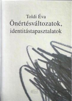 Toldi va - Beszdes Istvn   (Szerk.) - Buzs Mrta   (Szerk.) - nrtsvltozatok, identitstapasztalatok