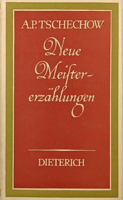 Anton Pavlovics Csehov - Neue Weitererzhlungen