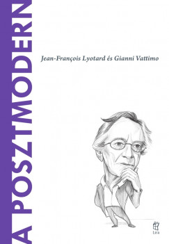 A posztmodern - Jean-Francois Lyotard s Gianni Vattimo