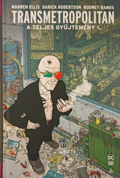 Warren Ellis - Transmetropolitan - A teljes gyjtemny 1.
