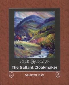 Benedek Elek - The Gallant Cloakmaker