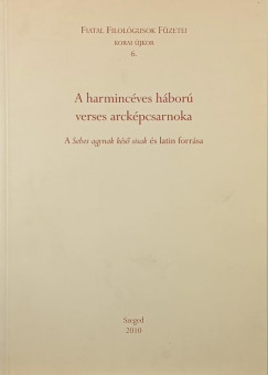 Fiatal Fiolgusok Fzetei kora jkor 6.- A harmincves hbor verses arckpcsarnoka