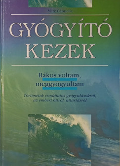 Mt Gabriella - Gygyt kezek