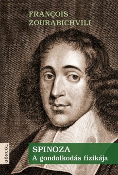 Spinoza - A gondolkods fizikja