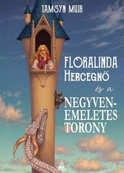 Floralinda s a negyvenemeletes torony