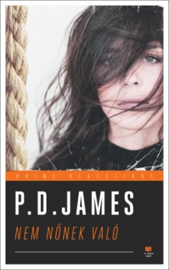 P.D. James - James P.D. - Nem nnek val - Klasszikus krimi sorozat