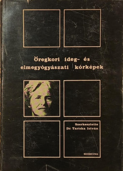 �regkori ideg- �s elmegy�gy�szati k�rk�pek