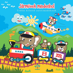 Bogos Katalin   (Szerk.) - Jrmvek mindenhol - Trfs kifest autimdknak