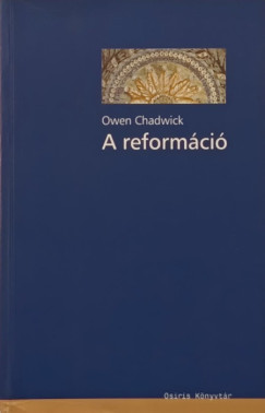 Owen Chadwick - A reformci