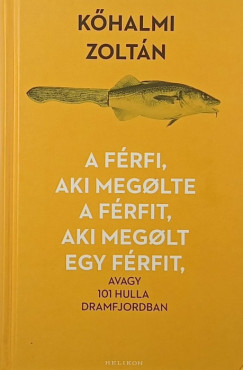 A frfi, aki meglte a frfit, aki meglt egy frfit