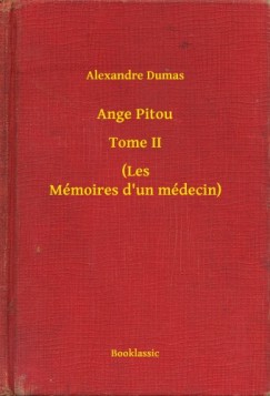 Ange Pitou - Tome II - (Les Mmoires d un mdecin)