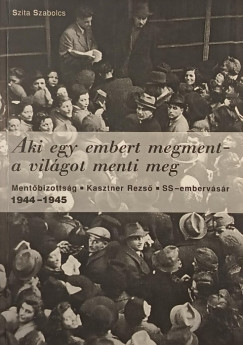 Aki egy embert megment - a vilgot menti meg