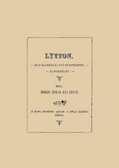 Lytton - Egy komdis fi trtnete