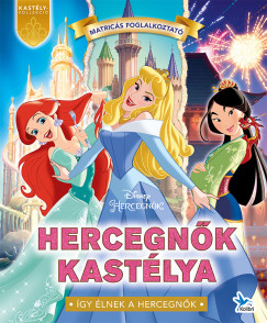 Hercegnk kastlya - Disney Hercegnk