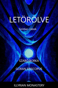Goran Episcopus - Szab Borka - Letrlve