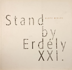 Klotz Mikls - Stand by Erdly XXI.