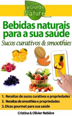 Bebidas naturais para a sua sa�de