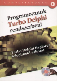 Programozzunk Turbo Delphi rendszerben!