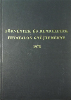 Trvnyek s rendeletek hivatalos gyjtemnye 1975