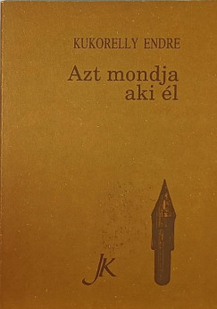 Azt mondja aki l - dediklt