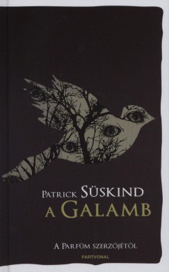 Patrick Sskind - A Galamb