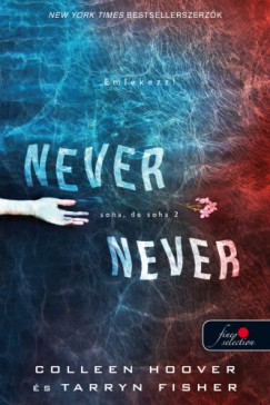 Never never - Soha, de soha 2. (Never never 2.)