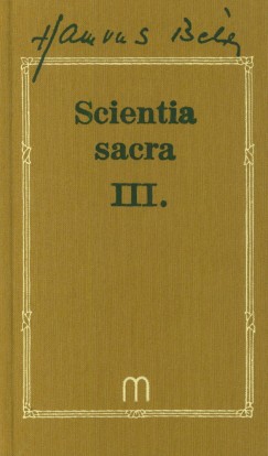 Hamvas Bla - Scientia Sacra III.