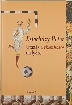 Utazs a tizenhatos mlyre